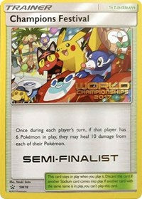 Champions Festival - SM78 (World Championships 2017) [Semi-Finalist] (SM78) [SM Promos]