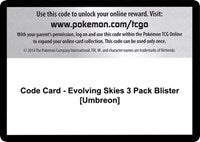 Code Card - Evolving Skies 3 Pack Blister [Umbreon] [SWSH07: Evolving Skies]