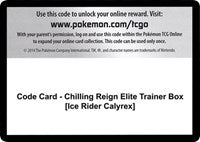 Code Card - Chilling Reign Elite Trainer Box [Ice Rider Calyrex] [SWSH06: Chilling Reign]