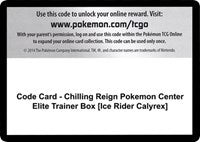 Code Card - Chilling Reign Pokemon Center Elite Trainer Box [Ice Rider Calyrex] [SWSH06: Chilling Reign]