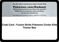 Code Card - Fusion Strike Pokemon Center Elite Trainer Box [SWSH08: Fusion Strike]