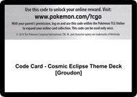 Code Card - Cosmic Eclipse Theme Deck [Groudon] [SM - Cosmic Eclipse]
