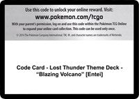 Code Card - Lost Thunder Theme Deck - "Blazing Volcano" [Entei] [SM - Lost Thunder]