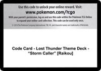 Code Card - Lost Thunder Theme Deck - "Storm Caller" [Raikou] [SM - Lost Thunder]