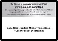 Code Card - Unified Minds Theme Deck - "Laser Focus" [Necrozma] [SM - Unified Minds]