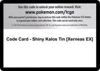 Code Card - Shiny Kalos Tin [Xerneas EX] [XY - Fates Collide]