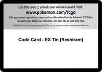 Code Card - EX Tin [Reshiram] [Next Destinies]