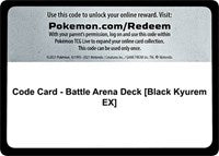 Code Card - Battle Arena Deck [Black Kyurem EX] [SM - Guardians Rising]