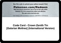 Code Card - Crown Zenith Tin [Galarian Moltres] (International Version) [Crown Zenith]