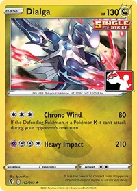 Dialga (112/203) [Prize Pack Series Cards]