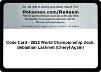 Code Card - 2022 World Championship Deck: Sebastian Lashmet (Cheryl Again) [World Championship Decks]