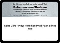 Code Card - Play! Pokemon Prize Pack Series Two [Prize Pack Series Cards]