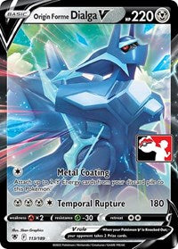 Origin Forme Dialga V (113/189) [Prize Pack Series Cards]