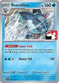 Baxcalibur (060/193) [Prize Pack Series Cards]