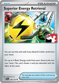 Superior Energy Retrieval (189/193) [Prize Pack Series Cards]