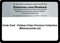 Code Card - Paldean Fates Premium Collection [Meowscarada ex] [SV: Paldean Fates]