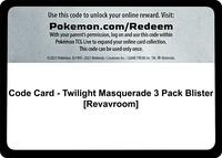 Code Card - Twilight Masquerade 3 Pack Blister [Revavroom] [SV06: Twilight Masquerade]