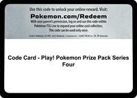 Code Card - Play! Pokemon Prize Pack Series Four [Prize Pack Series Cards]