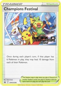 Champions Festival (World Championships 2022) (SWSH296) [SWSH: Sword & Shield Promo Cards]