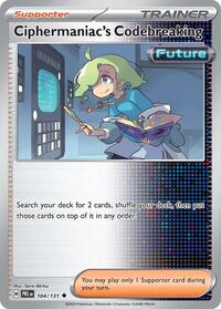 Ciphermaniac's Codebreaking (104/131) [SV: Prismatic Evolutions]