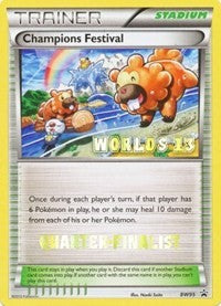 Champions Festival - BW95 (Worlds 13) [Quarter-Finalist] (BW95) [Black and White Promos]