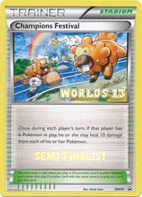 Champions Festival - BW95 (Worlds 13) [Semi-Finalist] (BW95) [Black and White Promos]